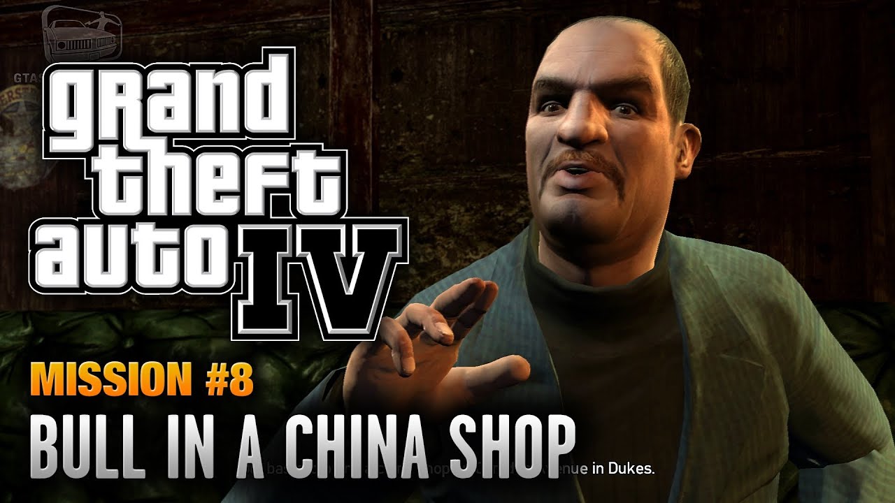 Cheat GTA 4 – Mission 8 – Bull in a China Shop