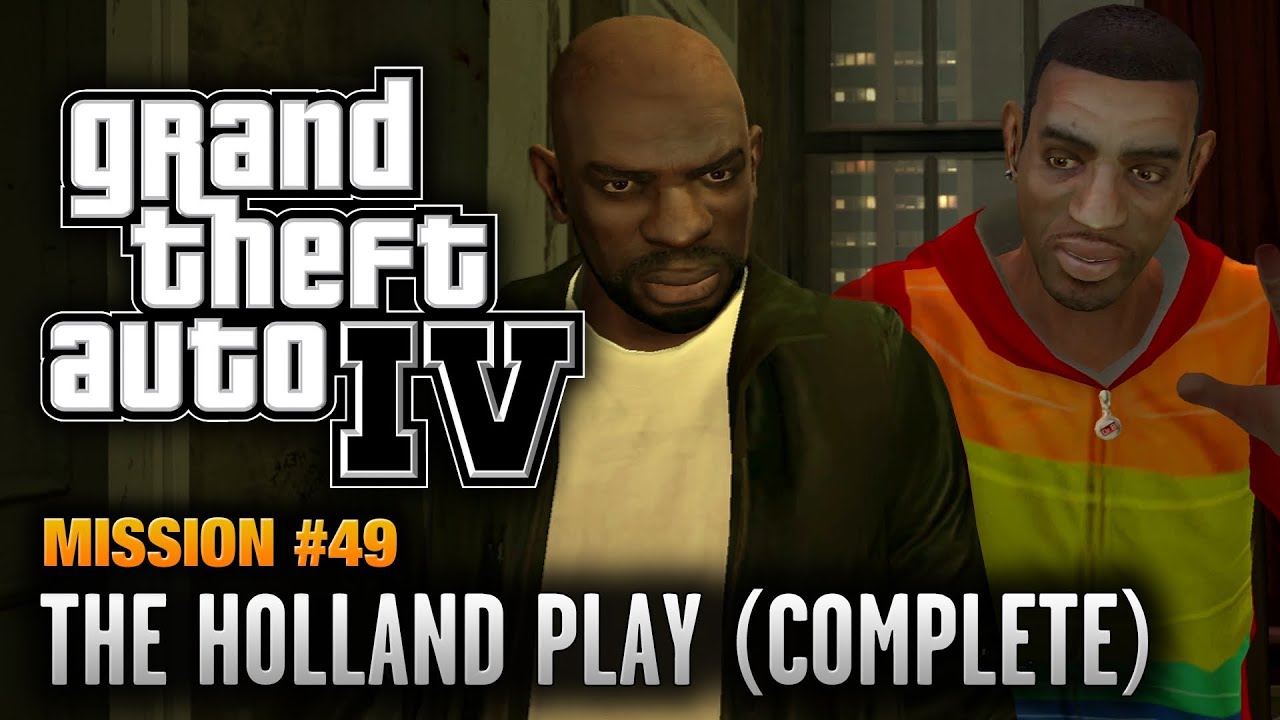 Cheat GTA 4 – Mission 49 – The Holland Play