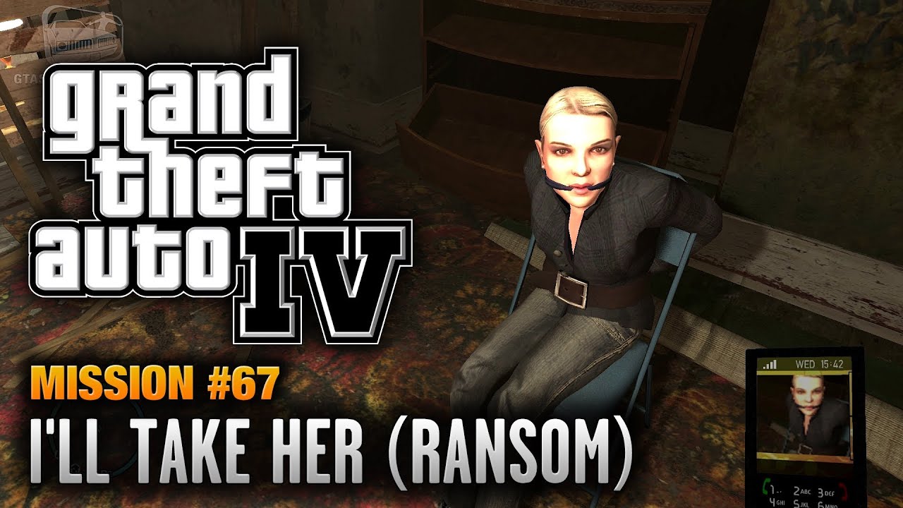 Cheat GTA 4 – Mission 67 – I’ll Take Her (Ransom)