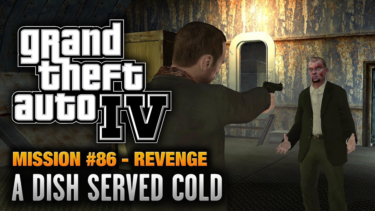 Cheat GTA 4 – Mission 86 – A Dish Served Cold (Revenge)