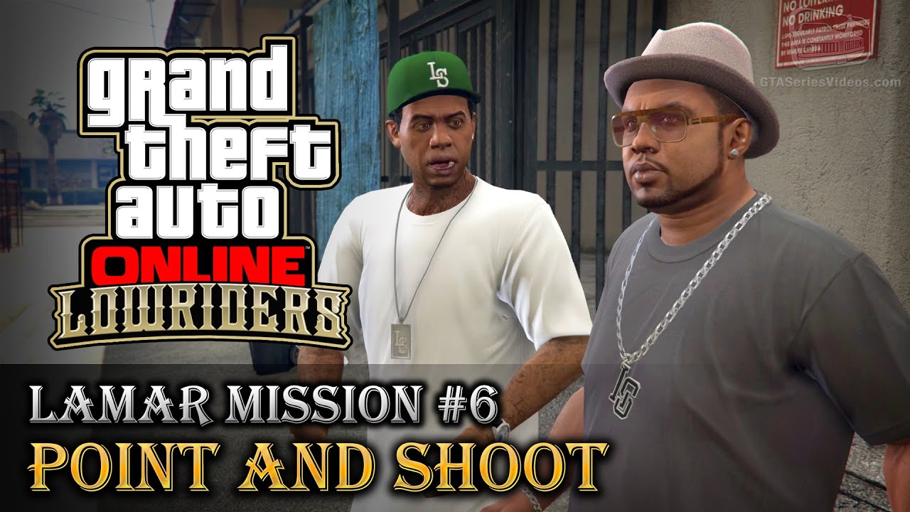 Cheat GTA Online Lowriders – Mission 6 – Point and Shoot