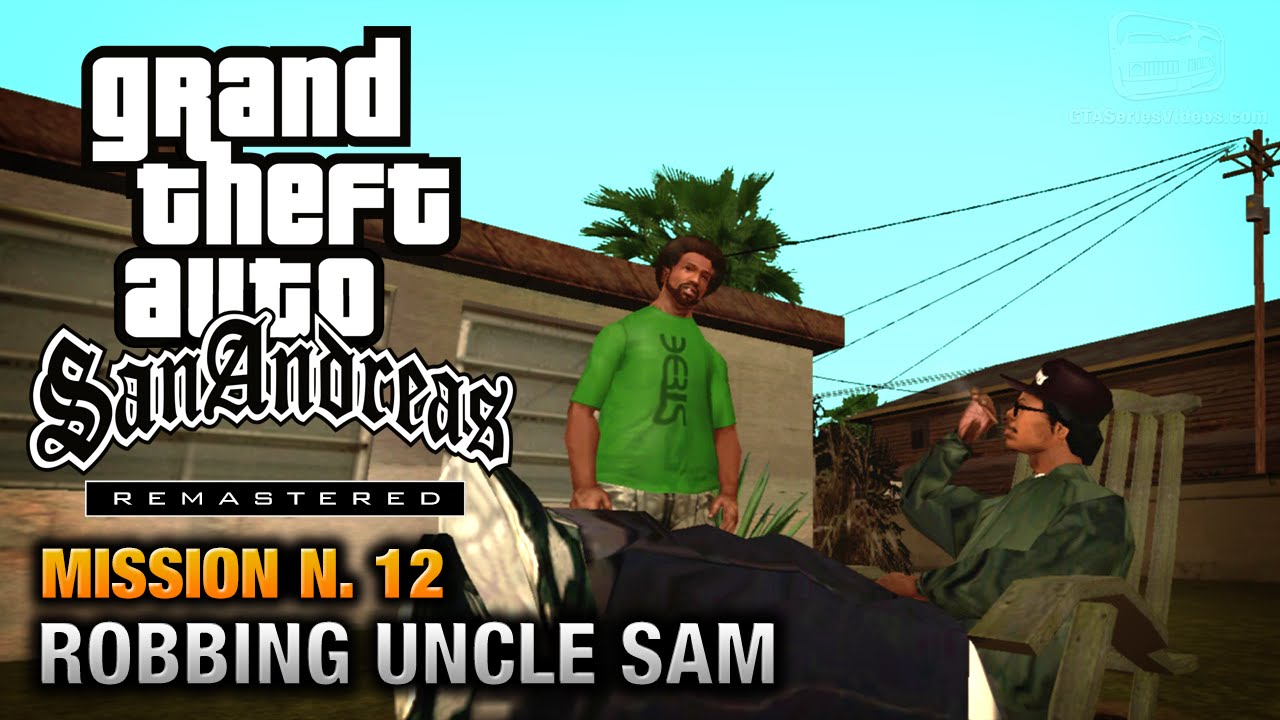 Cheat GTA San Andreas – Mission 12 – Robbing Uncle Sam