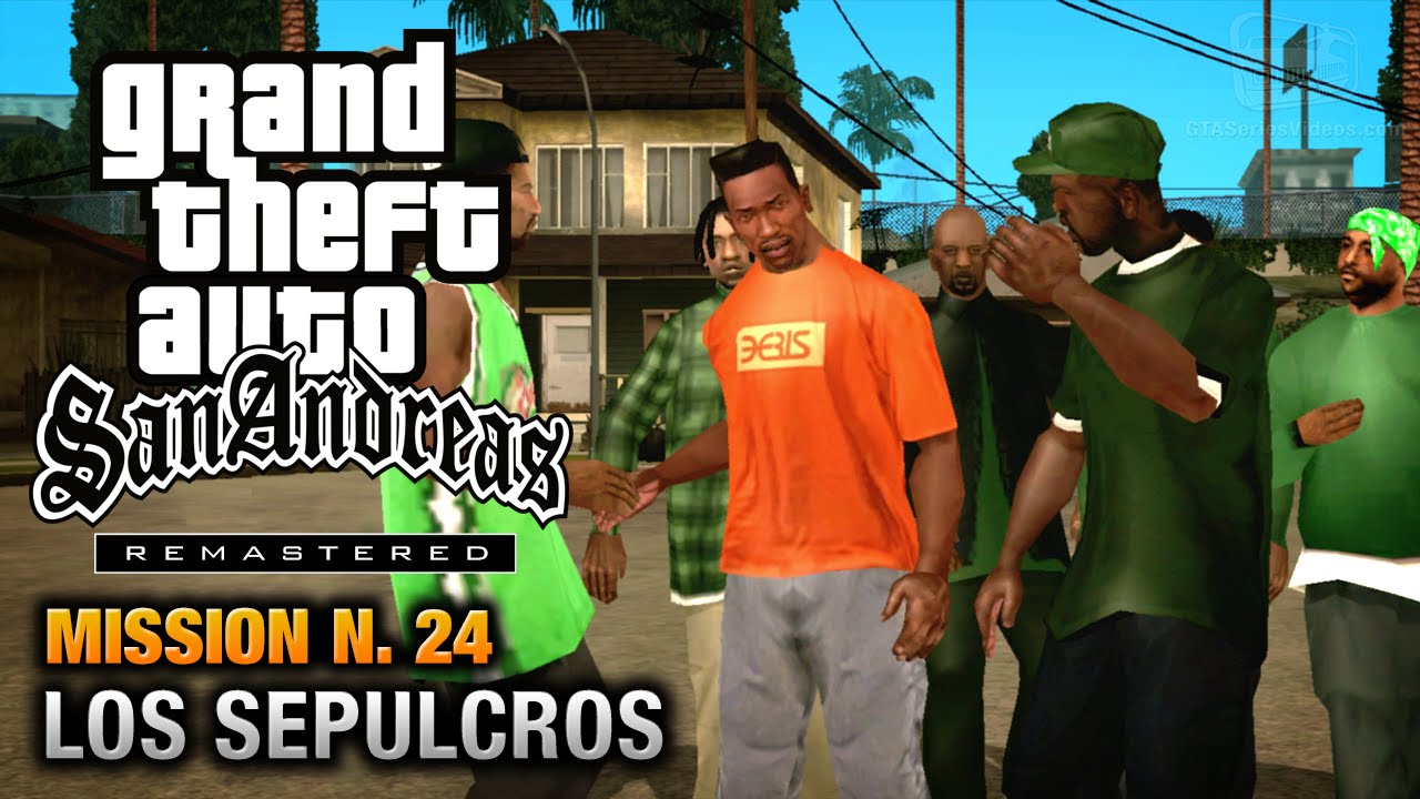 Cheat GTA San Andreas – Mission 24 – Los Sepulcros