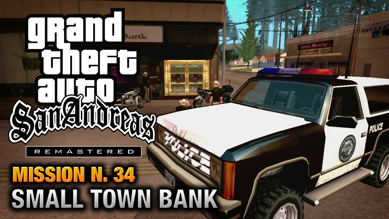 Cheat GTA San Andreas – Mission 34 – Made in Heaven / Small Town Bank