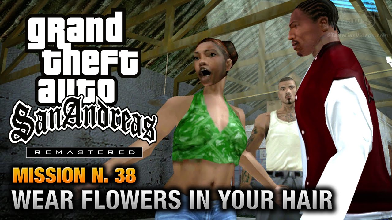 Cheat GTA San Andreas – Mission 38 – Wear Flowers in your Hair