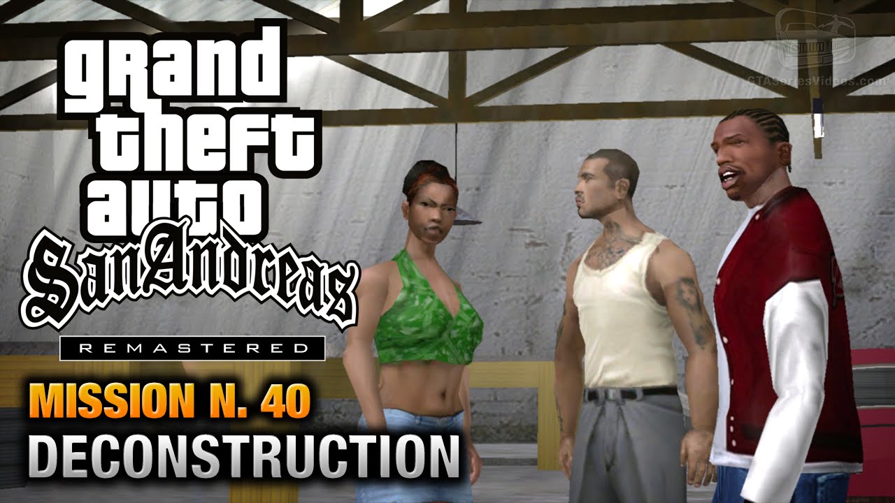 Cheat GTA San Andreas – Mission 40 – Deconstruction