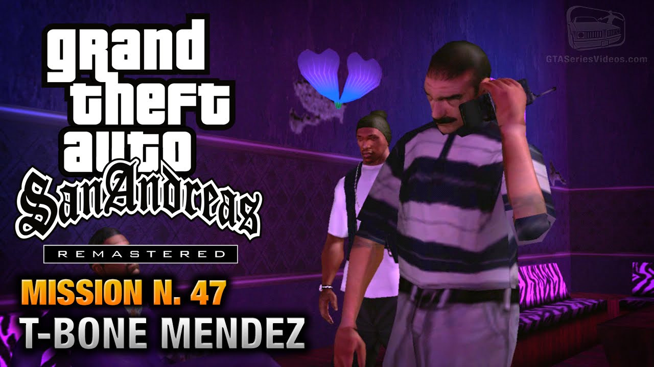 Cheat GTA San Andreas – Mission 47 – T-Bone Mendez