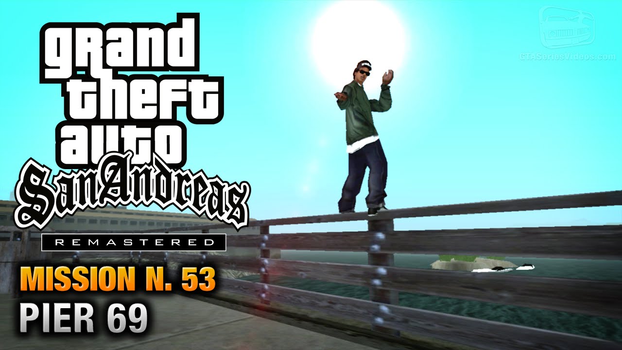 Cheat GTA San Andreas – Mission 53 – Pier 69