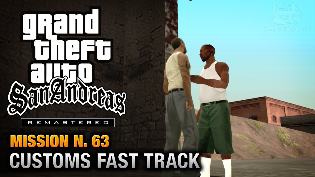 Cheat GTA San Andreas – Mission 63 – Customs Fast Tracks