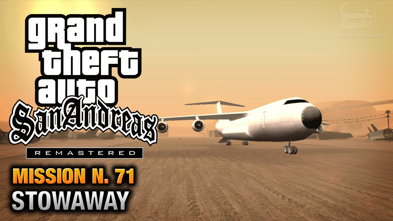 Cheat GTA San Andreas – Mission 71 – Stowaway