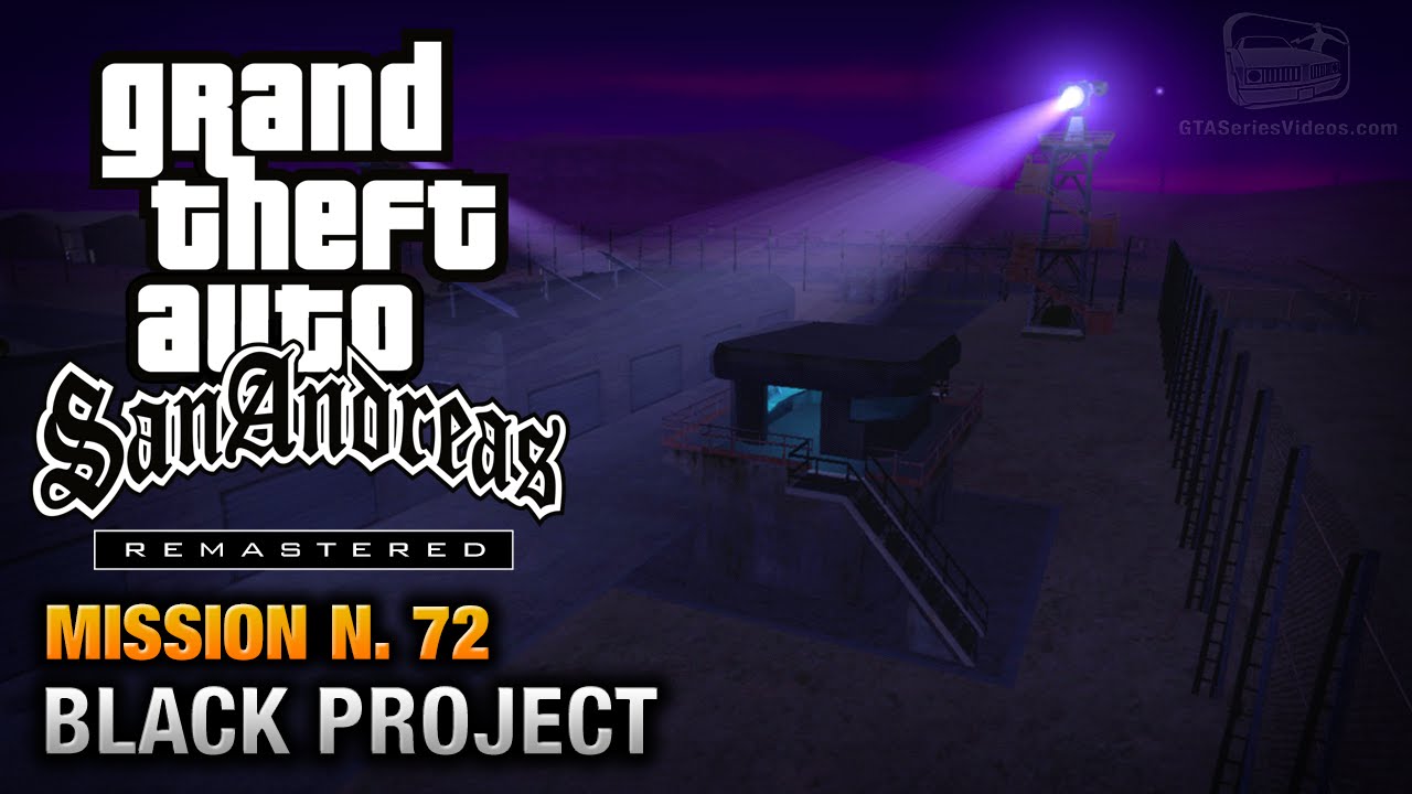 Cheat GTA San Andreas – Mission 72 – Black Project