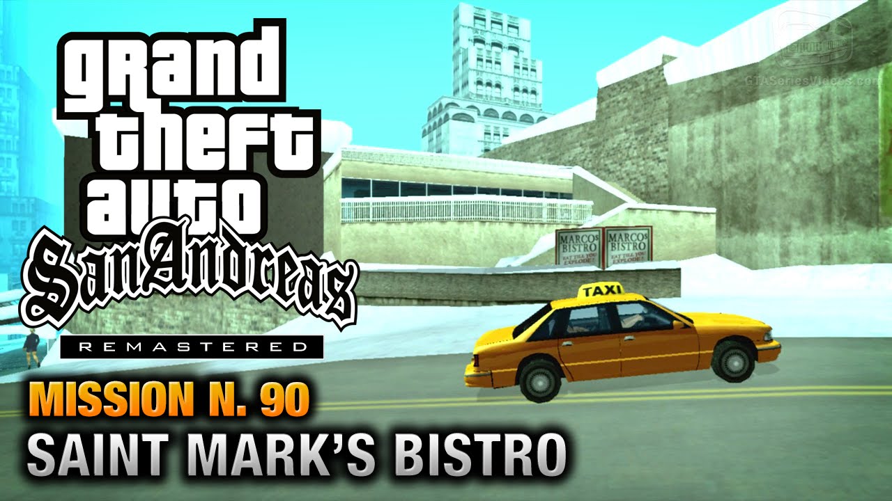 Cheat GTA San Andreas – Mission 90 – Saint Mark’s Bistro