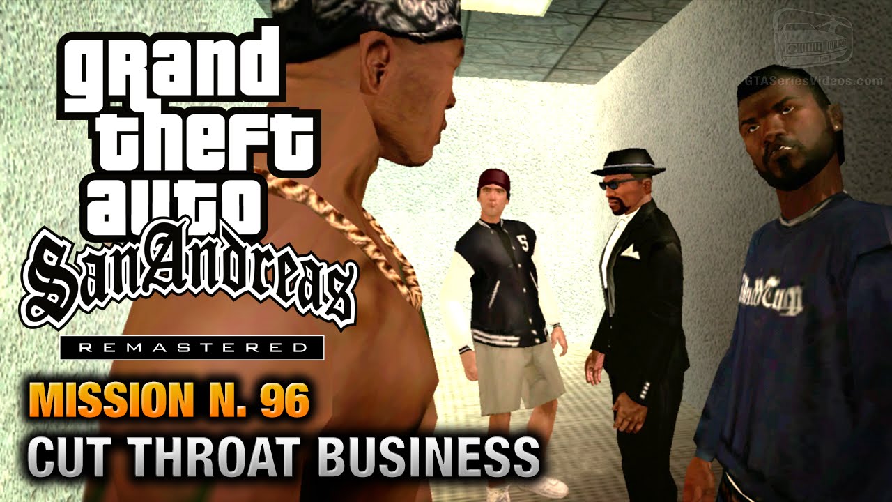 Cheat GTA San Andreas – Mission 96 – Cut Throat Business