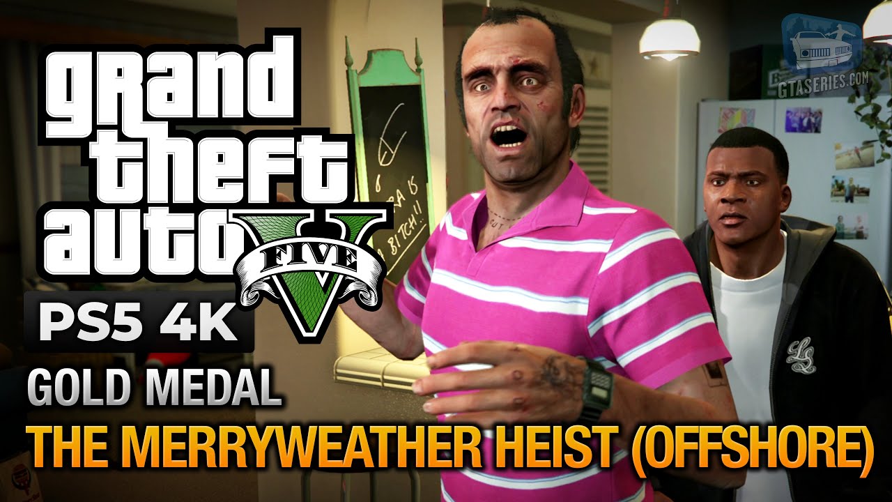 Cheat GTA 5 – Mission 34 – The Merryweather Heist