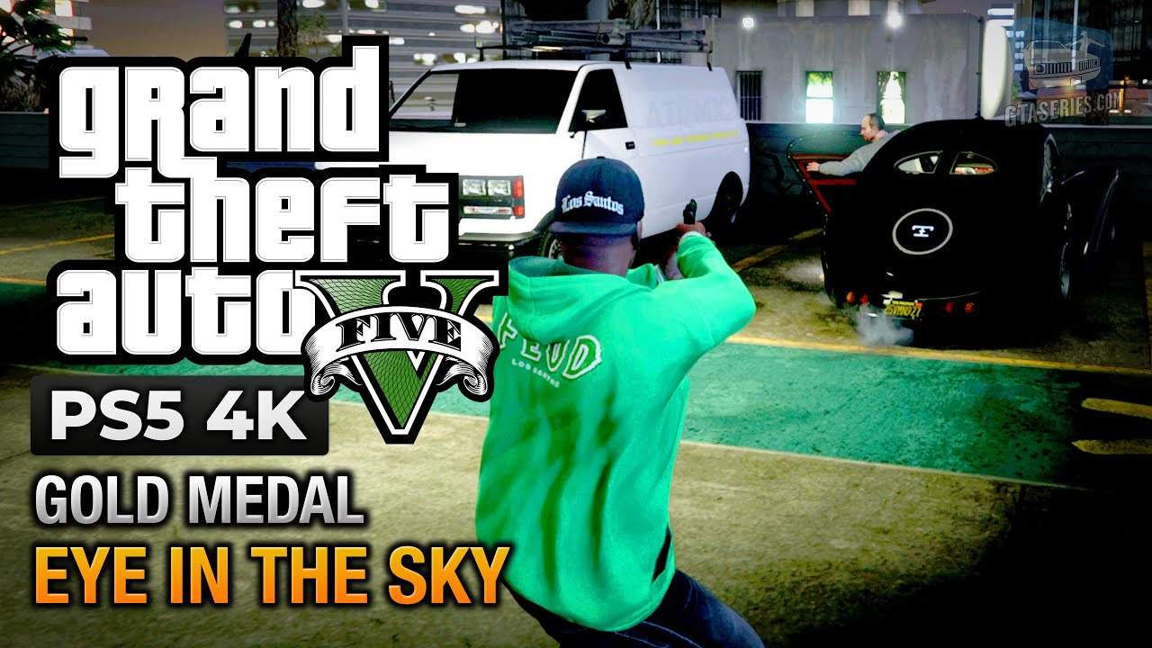 Cheat GTA 5 – Mission 44 – Eye in the Sky