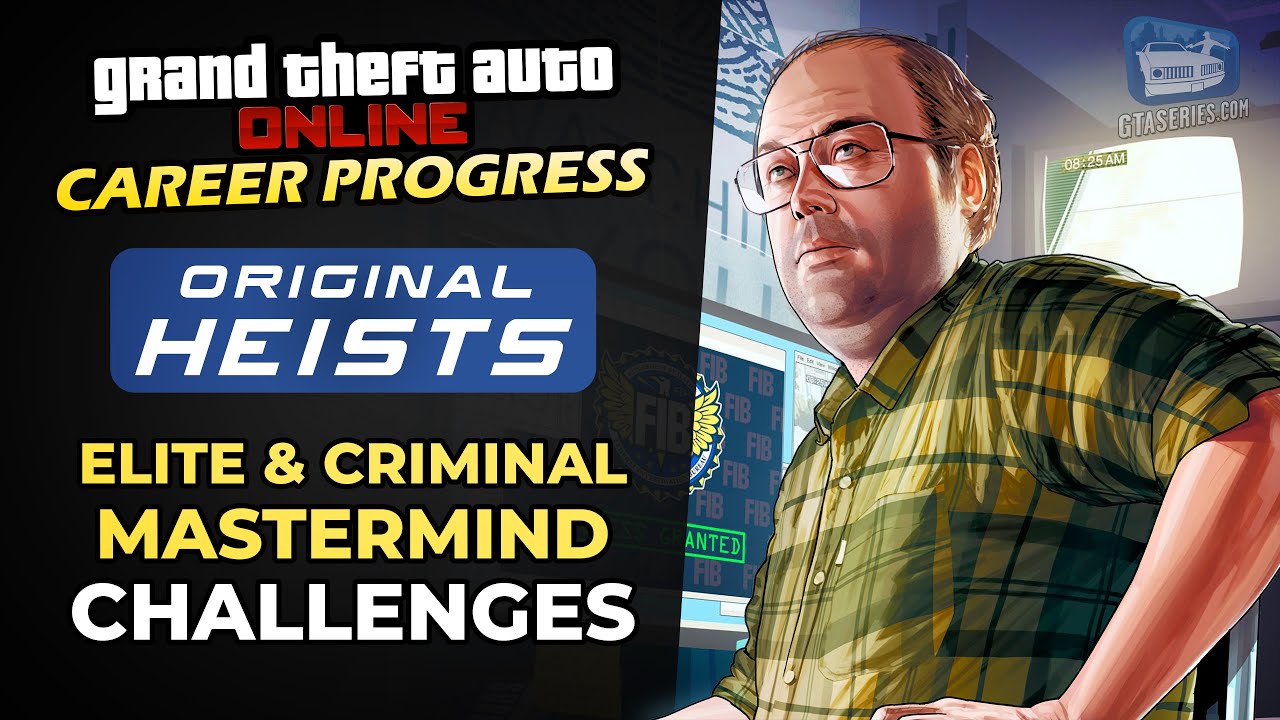 Cheat GTA Online Career Progress – Original Heists