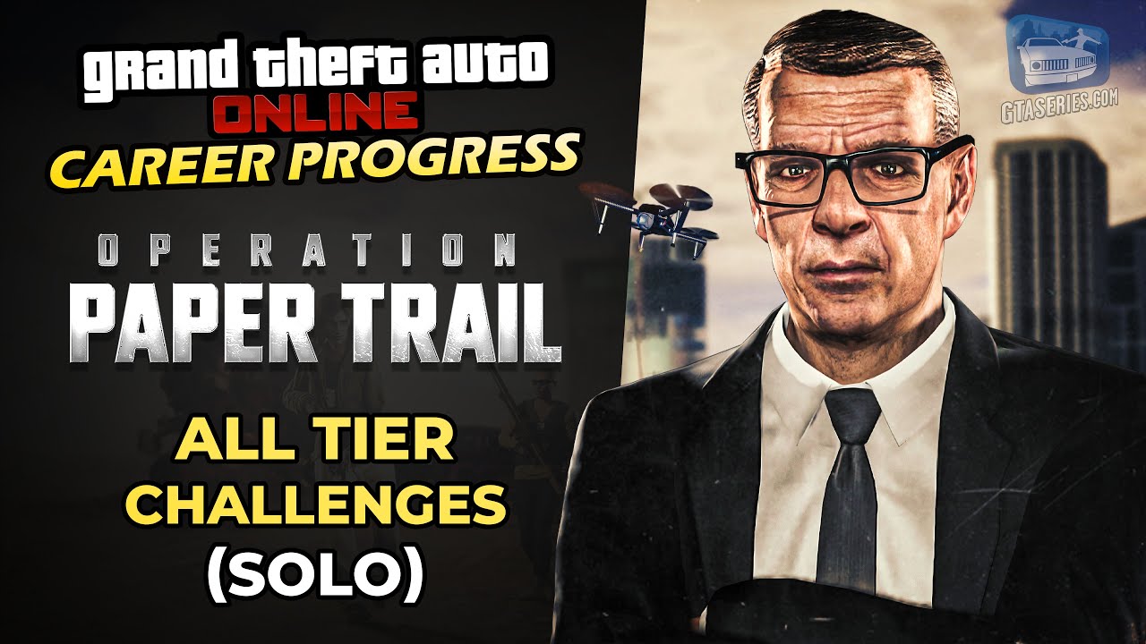 Cheat GTA Online Career Progress – Operation Paper Trail