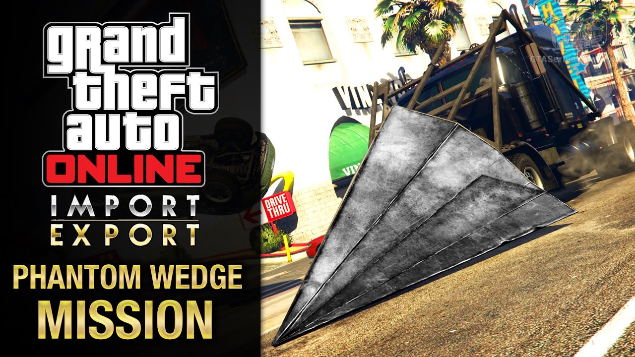 Cheat GTA Online Import/Export – Special Vehicle Work 4 – Phantom Wedge