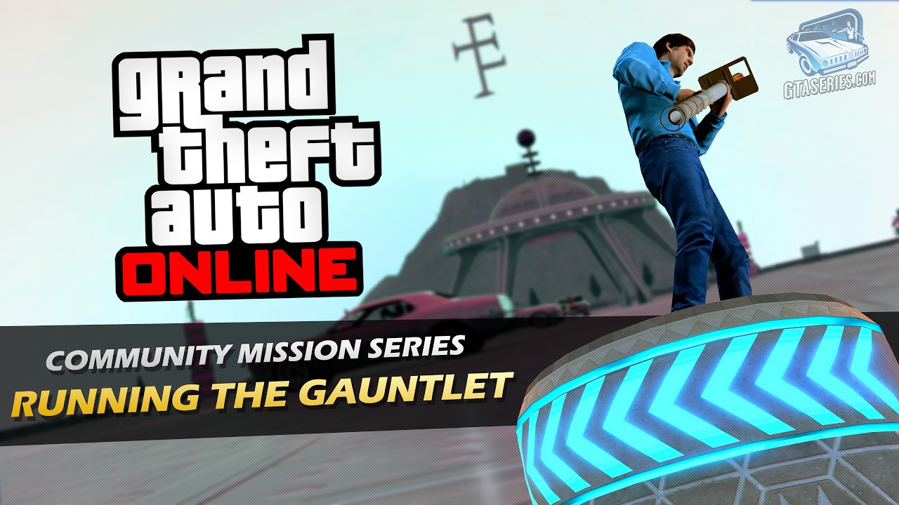GTA Online Running the Gauntlet: A Thrilling Community-Made Challenge