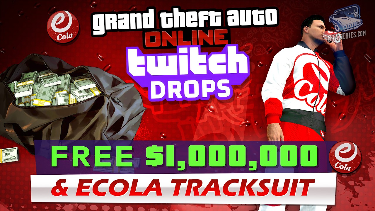 GTA Online Twitch Drops: How to Claim Your Free $1,000,000 and eCola Tracksuit