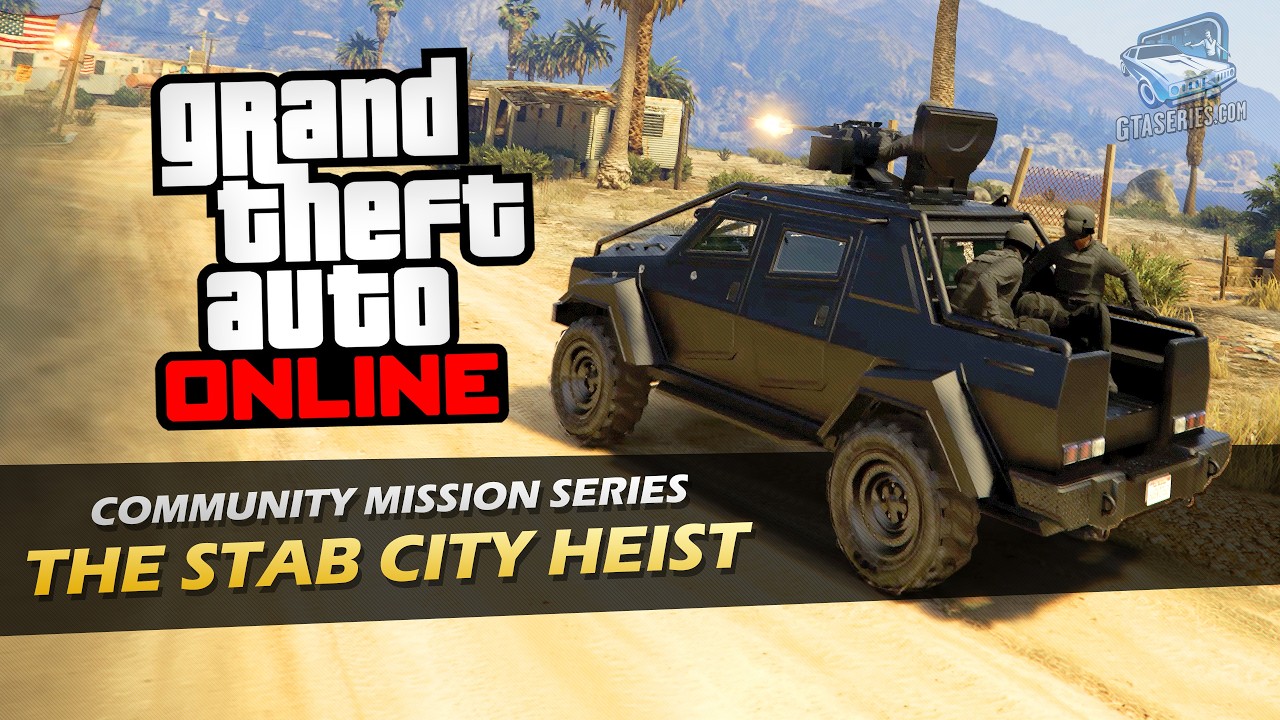 GTA Online: A Tactical Deep Dive into The Stab City Heist